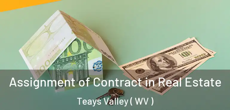  Assignment of Contract in Real Estate Teays Valley ( WV )