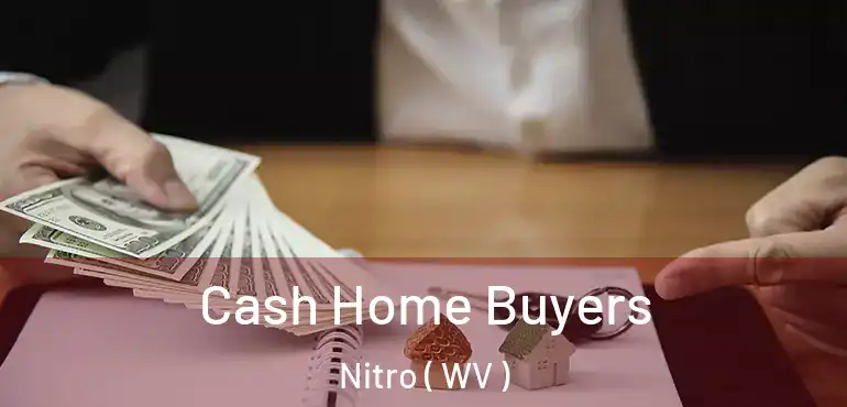  Cash Home Buyers Nitro ( WV )