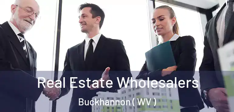  Real Estate Wholesalers Buckhannon ( WV )