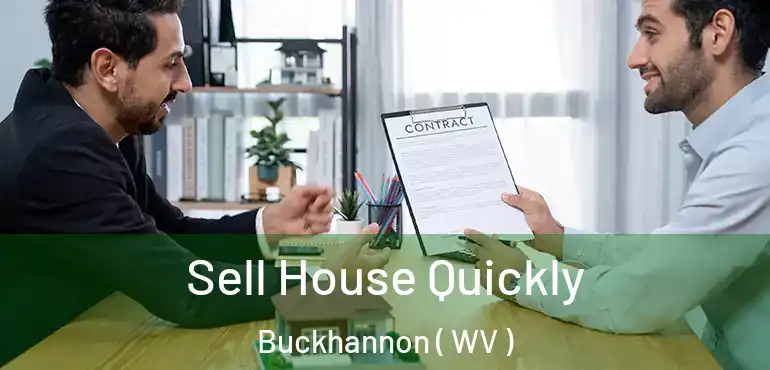  Sell House Quickly Buckhannon ( WV )