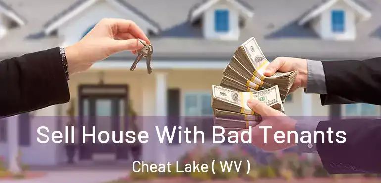  Sell House With Bad Tenants Cheat Lake ( WV )