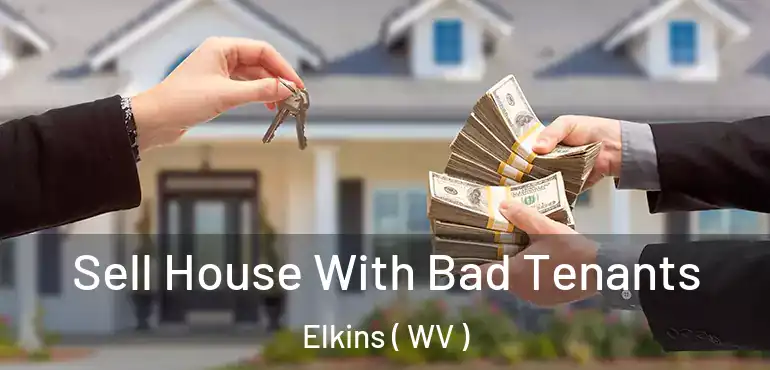 Sell House With Bad Tenants Elkins ( WV )