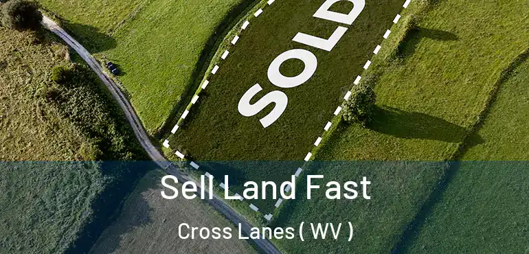  Sell Land Fast Cross Lanes ( WV )