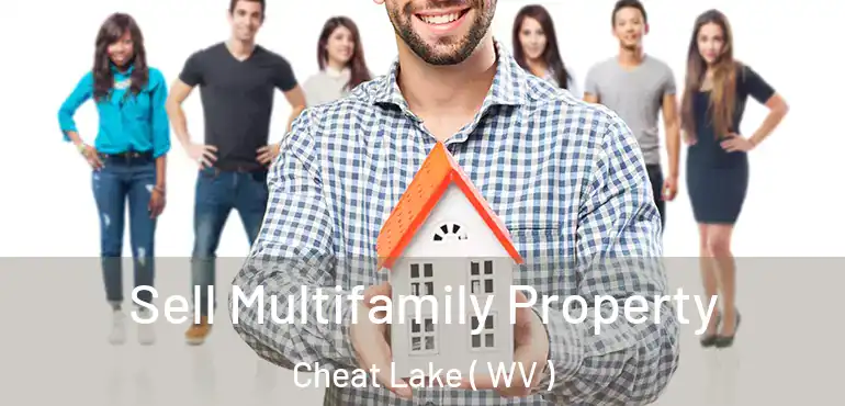  Sell Multifamily Property Cheat Lake ( WV )
