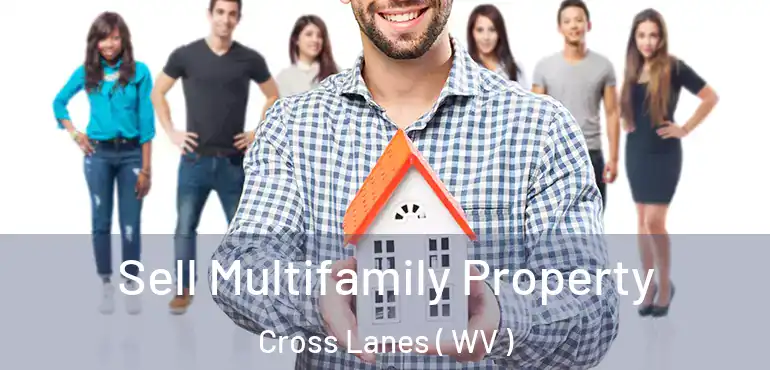  Sell Multifamily Property Cross Lanes ( WV )