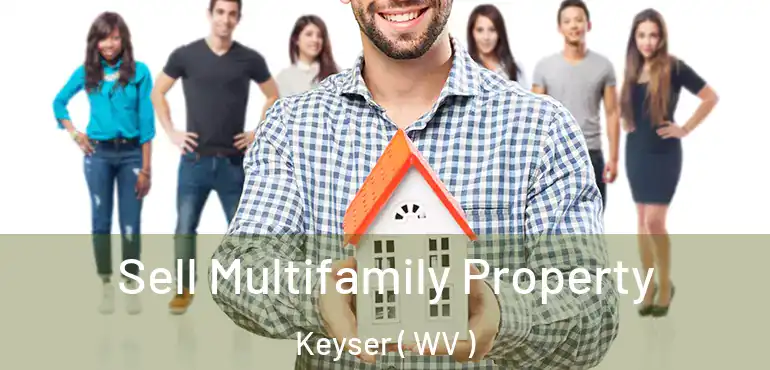  Sell Multifamily Property Keyser ( WV )